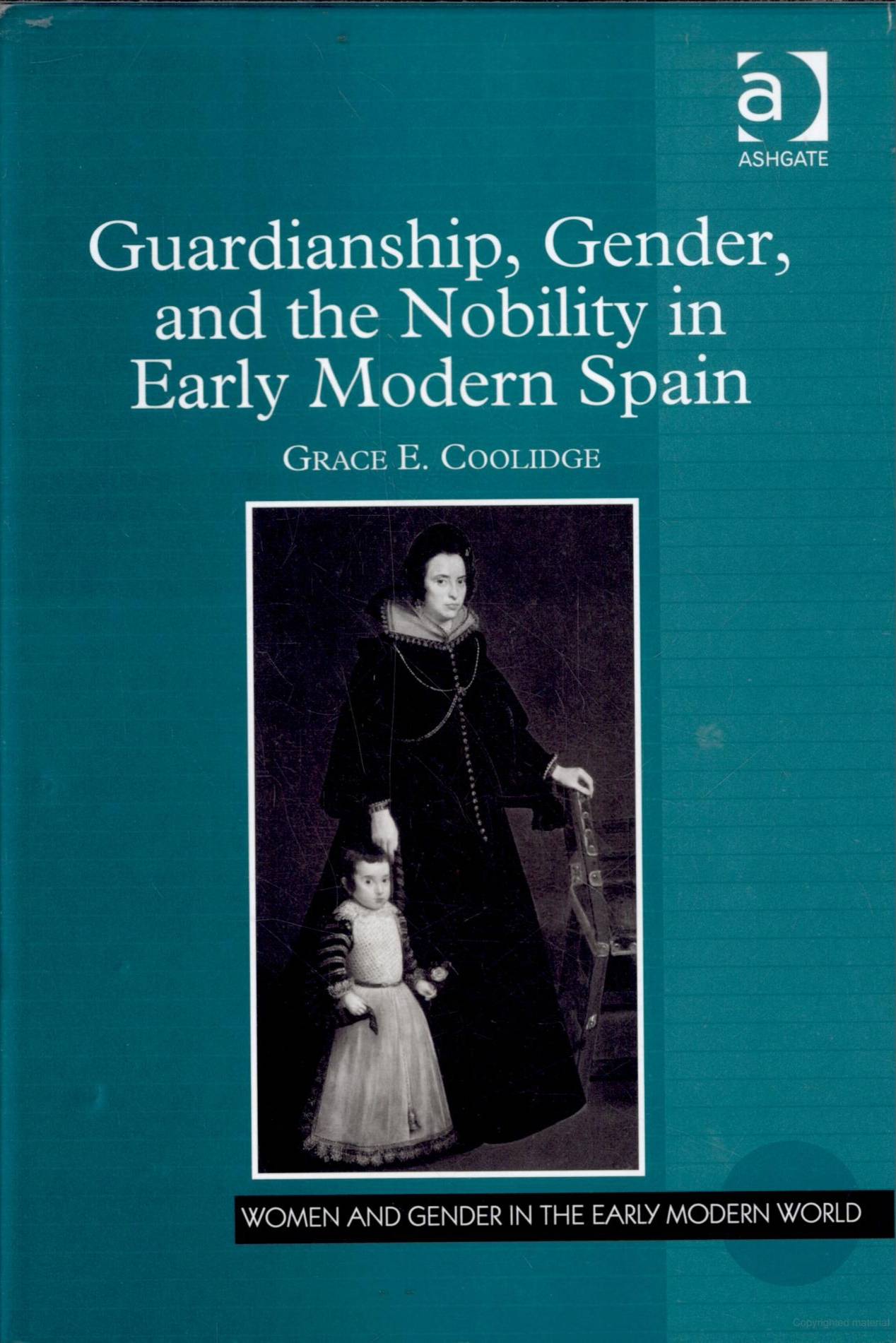 Guardianship, Gender, and the Nobility in Early Modern Spain